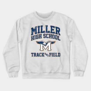 Miller High School Track & Field - Crush (Variant) Crewneck Sweatshirt